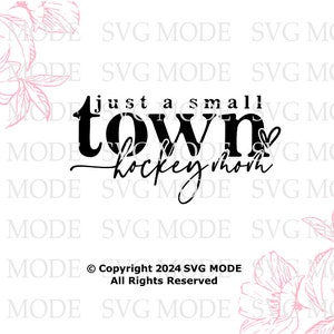 Op de afbeelding: Zwart-wit grafisch ontwerp met de tekst "Just a small town hockey mom" met een hartje. Copyright 2024 SVG MODE. Alle rechten voorbehouden.