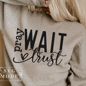 Pray Wait Trust SVG PNG, Created With a Purpose Svg, Christian Svg, Worthy Svg, You Matter Svg, Religious Svg, Faith Svg, Jesus Svg