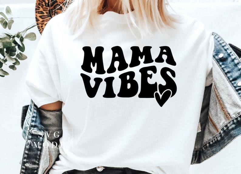 Mama Vibes SVG PNG PDF, Mom Svg, Mom Vintage Svg, Mom Life Svg, Mom Mode Svg, Mother's Day Svg, Mom Shirt Svg, Girl Mama Svg, Boy Mama Svg image 2