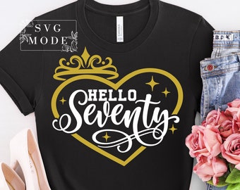 70th Birthday SVG PNG, Hello Seventy Svg, Seventy and Fabulous Svg, Seventy Svg, Birthday Queen Svg, Birthday Diva Svg, It's My Birthday Svg