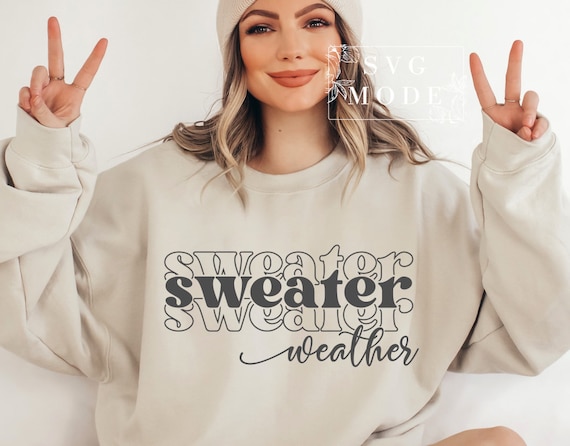 Sweater Weather Svg, Fall Svg, Autumn Svg, Fall Shirt Svg, Pumpkin Season Svg, Thanksgiving Svg, Hello Fall Svg, Christmas Svg, Winter Svg