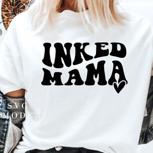 Inked Mama SVG PNG PDF, Tattoo Svg, Funny Mom Svg, Mors dag Svg, Boss Mama Svg, Starka kvinnor Svg, Tattoo Addict Svg, Mom Mode Svg bild 2
