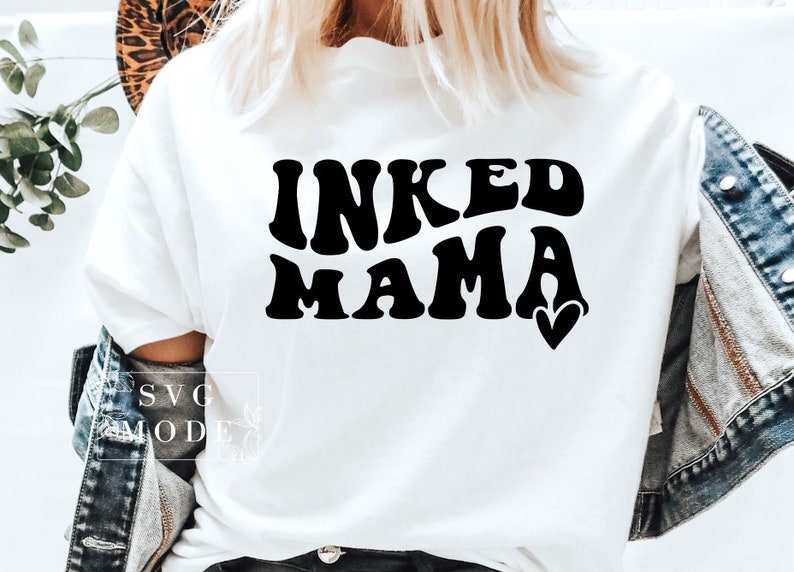 Inked Mama SVG PNG PDF, Tattoo Svg, Funny Mom Svg, Mors dag Svg, Boss Mama Svg, Starka kvinnor Svg, Tattoo Addict Svg, Mom Mode Svg bild 2