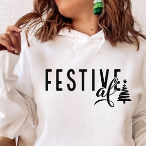 Festive Af SVG PNG PDF, Jolly af Svg, Christmas Svg, Christmas Jumper Svg, Sarcastic Christmas Svg, Merry Christmas Svg, Funny Christmas Svg image 2