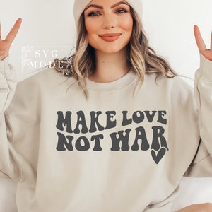 Make Love Not War SVG PNG PDF, Peace Support Hilfsprojekt, I wähle Peace Zeichen, Stop Krieg Zeichen, Peace Not War Zeichen, Frieden über Krieg Zeichen, Be Art Zeichen