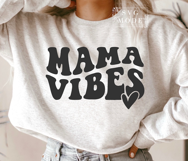 Mama Vibes SVG PNG PDF, Mom Svg, Mom Vintage Svg, Mom Life Svg, Mom Mode Svg, Mother's Day Svg, Mom Shirt Svg, Girl Mama Svg, Boy Mama Svg image 1