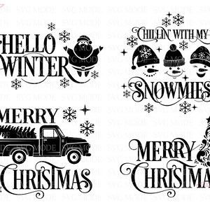 May include: Four black and white winter-themed SVG designs. The first design says "Hello Winter" with a Santa Claus figure. The second design says "Chillin with my Snowmies" with three snowmen. The third design says "Merry Christmas" with a truck carrying a Christmas tree. The fourth design says "Merry Christmas" with a stylized Christmas tree.