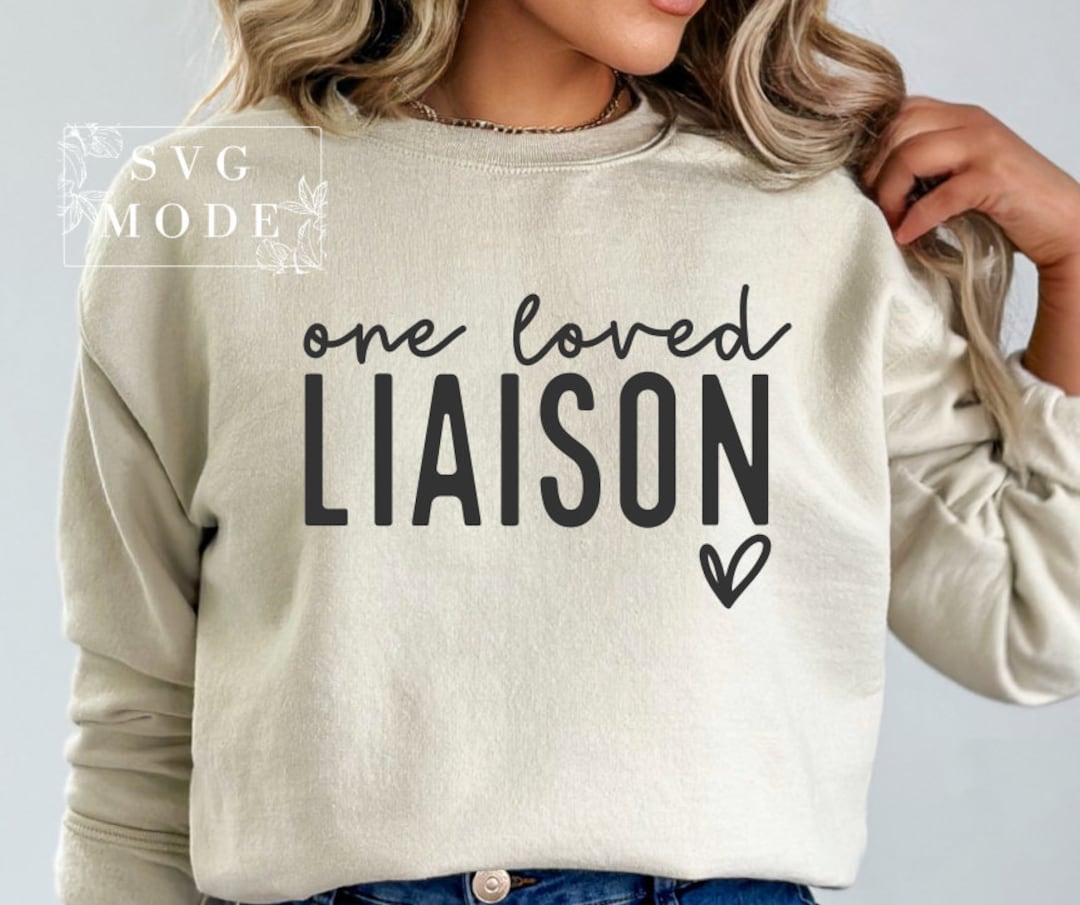 One Loved Liaison SVG PNG, Best Liaison Svg, Liaison Appreciation Svg
