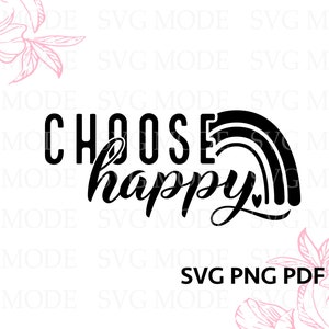 May include: Black and white graphic design with a rainbow and the text "Choose happy".