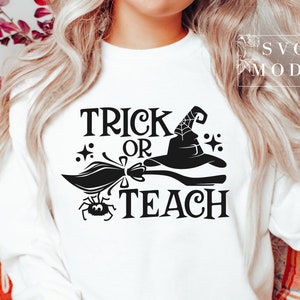 Trick or Teach SVG PNG, Spooky Teacher Svg, Funny Halloween Svg, Halloween Teacher Svg, Halloween Shirt Svg, Halloween Party Svg, Spooky Svg