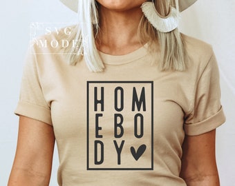 Homebody SVG PNG PDF, Mom Life Svg, Mom Shirt Svg, Indoorsy Svg, Mother's Day Svg, Stay Home Svg, Weekend Vibes Svg, Introvert Svg, Mom Svg