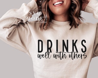 Drinks Well With Others SVG PNG PDF, Funny Drinking Svg, Alcohol Svg, Wine Svg, Beer Svg, Bachelorette Party Svg, Girls Night Out Svg