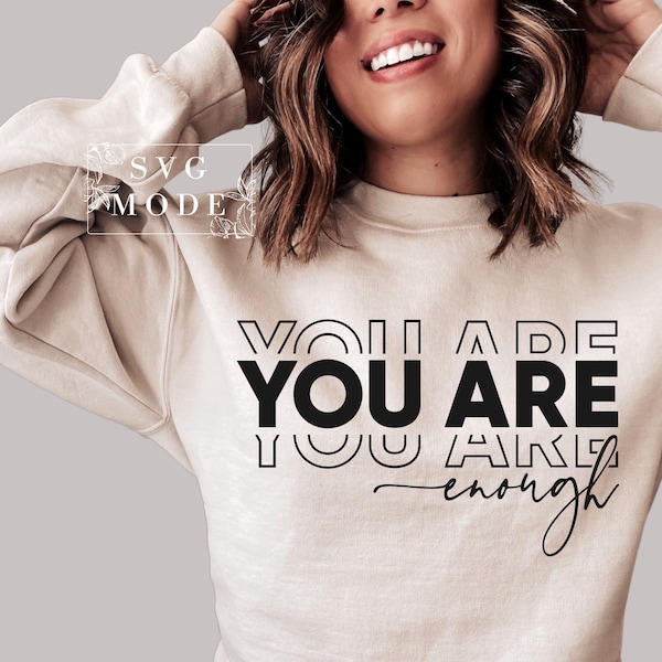 You Are Enough SVG PNG PDF, Inspirational Svg, Positive Quote Svg, Mental Health Svg, Positive Svg, Motivational Svg, Self Love Svg