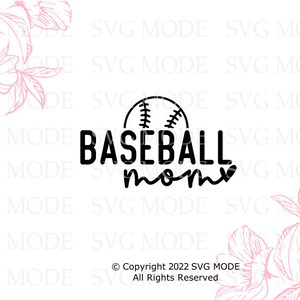 May include: A black and white graphic design with the text "BASEBALL mom" and a baseball illustration. Pink floral elements are in the corners. The text "Copyright 2022 SVG MODE All Rights Reserved" is at the bottom.