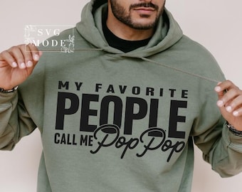 My Favorite People Call Me Pop Pop SVG, Pop Pop Svg, Father Svg, Father’s Day Svg, Pop Pop Svg Design, Best Pop Pop Ever Svg, Pop Pop Png