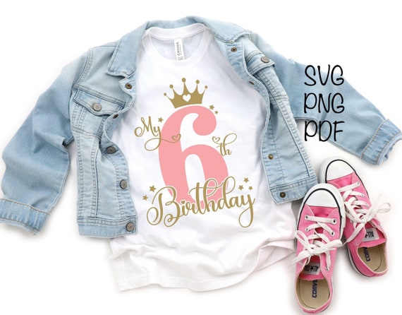 6th Birthday SVG PNG PDF , Sixth Birthday Svg, Birthday Svg, Sixth Birthday Cricut Cut Files, My 6th Birthday Svg, It's My Birthday Svg