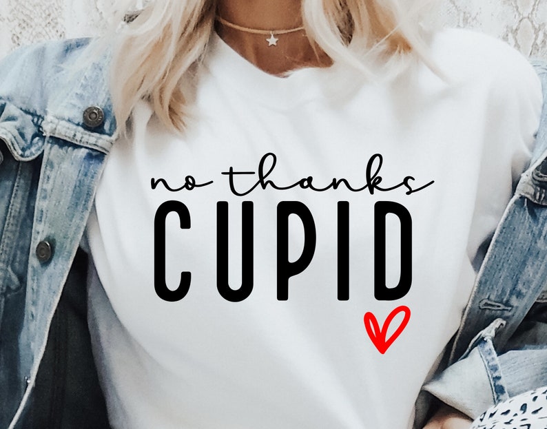 No Thanks Cupid SVG PNG PDF, Funny Valentine Svg, Hello Valentine Svg, Valentine's Day Svg, Love Svg, Heart Svg, Valentine Svg, Be Mine Svg image 2