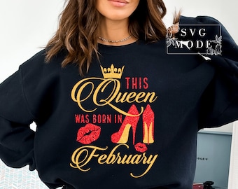 This Queen Was Born in February SVG PNG, Birthday Queen Svg, February Queen Svg, February Birthday Svg, Black Queen Svg, Birthday Shirt Svg