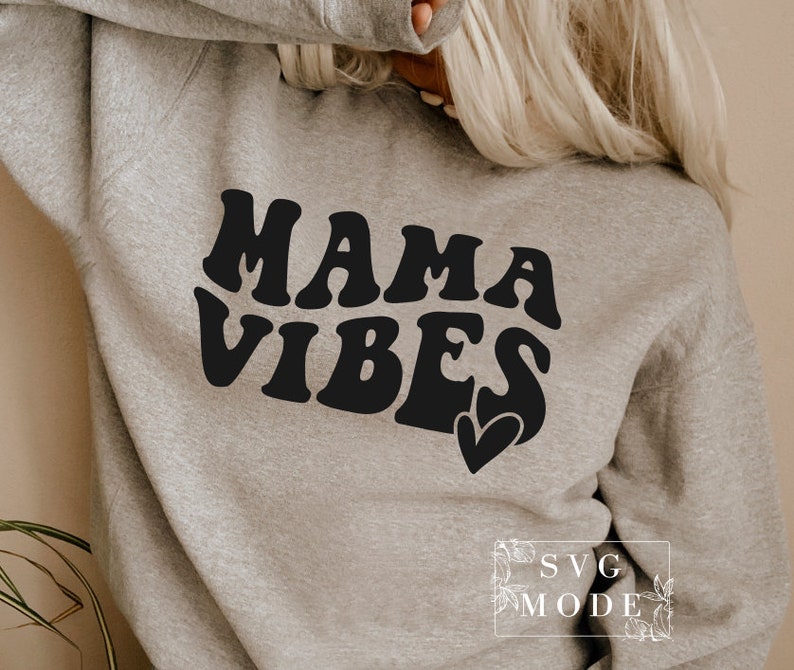 Mama Vibes SVG PNG PDF, Mom Svg, Mom Vintage Svg, Mom Life Svg, Mom Mode Svg, Mother's Day Svg, Mom Shirt Svg, Girl Mama Svg, Boy Mama Svg image 3