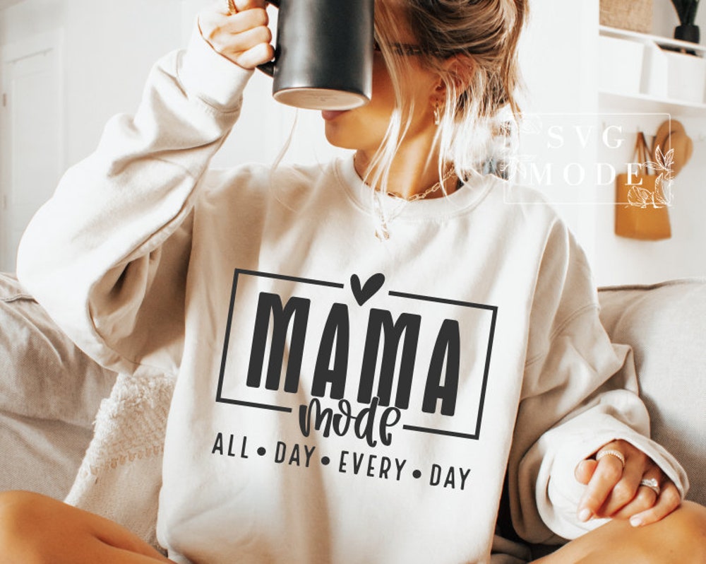 Snorider Design Mom Mode All Day Every Day Svg Png Pdf, Mom Life Svg, Mother'S Day Svg, Mom Shirt Svg, Mom Mode Svg, Mom Vibes Svg, Mom Svg, Girl Mom Svg