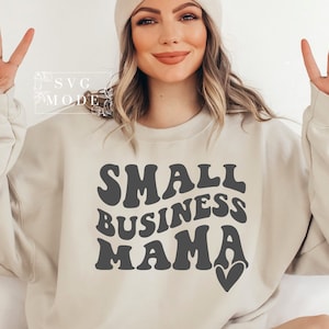 Small Business Mama SVG PNG PDF, Small Business Mom Svg, Boss Mom Svg, Boss Mama Svg, Entrepreneur Svg, Motivation Svg, Mom Svg, Mom Shirt