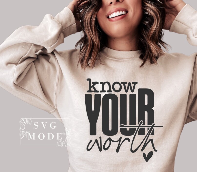 Know Your Worth SVG PNG PDF, Self Love Svg, Motivational Svg ...