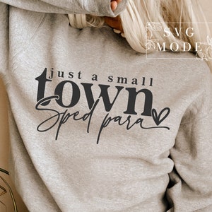 Small Town SPED Para SVG, Favorite Para Svg, Para Mode Svg, Paraprofessional Shirt Svg, Para Appreciation Svg, Sped Para Svg, Teacher Svg