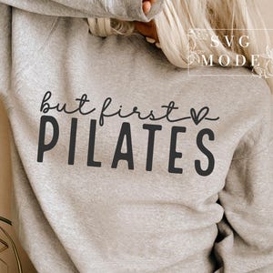But First Pilates Svg Png, Pilates Girl Svg, Yoga Girl Svg, Fitness Svg, Workout Svg, Pilates Shirt Svg, Pilates Teacher Svg, Yoga Svg