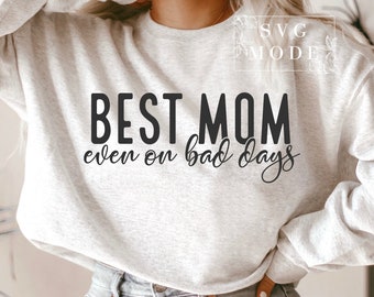 Best Mom Ever SVG PNG PDF, Happy Mother's Day Svg, Mom Shirt Svg, Mom Svg, Super Mom Svg, Gift For Mom, Best Mom Svg, Love You Mom Svg