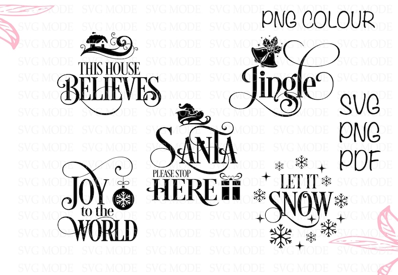Puede incluir: Dise&ntilde;os SVG en blanco y negro con tem&aacute;tica navide&ntilde;a. El texto incluye "This House Believes", "Jingle", "Santa Please Stop Here", "Joy to the World" y "Let it Snow". Tambi&eacute;n incluye tipos de archivo: SVG, PNG y PDF.