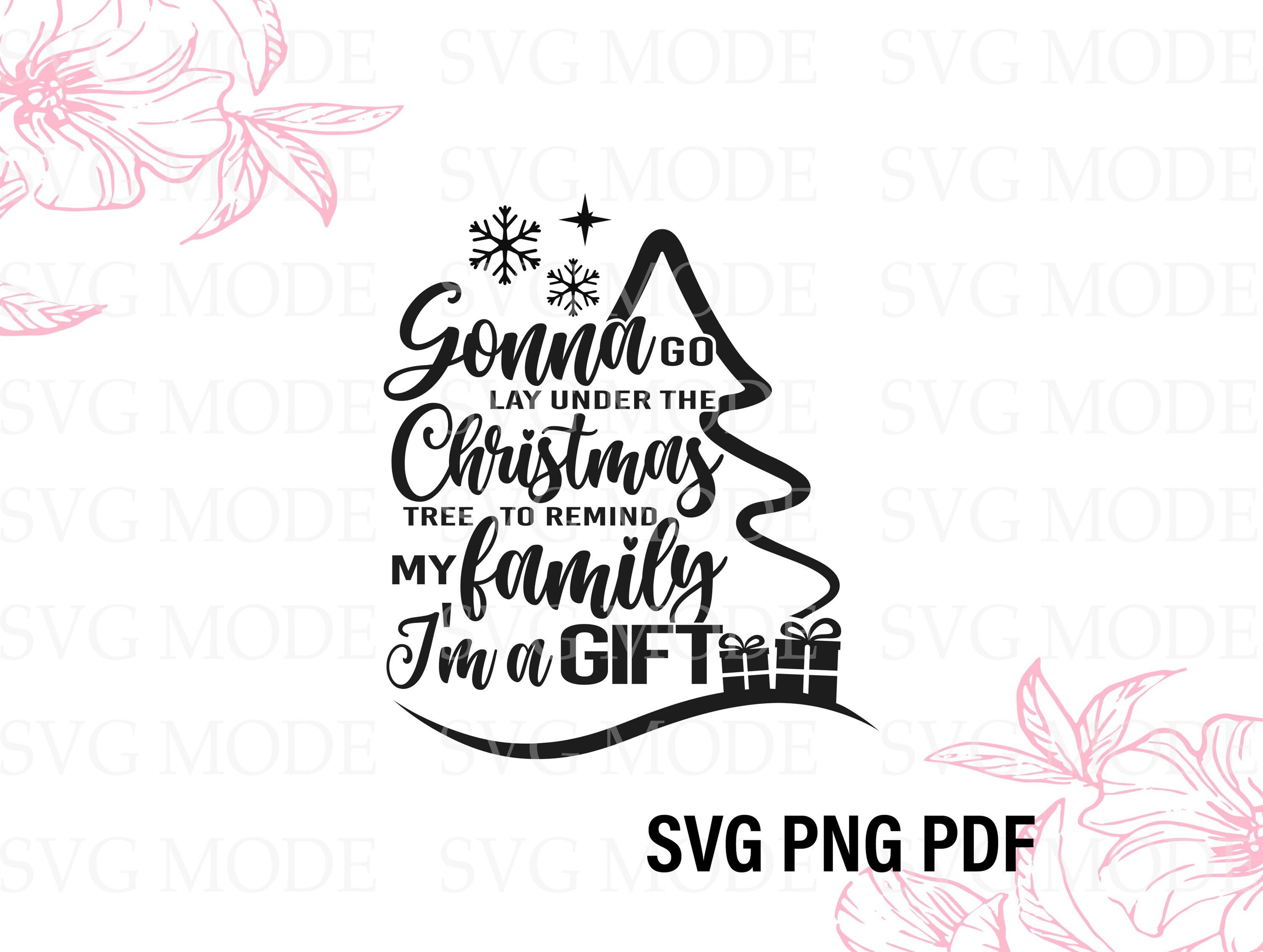 Gonna Go Lay Under the Tree SVG PNG PDF Christmas Vibes Svg - Etsy