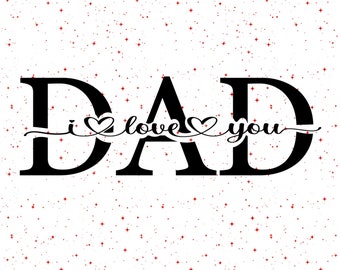 Download Dad I Love You Svg Etsy