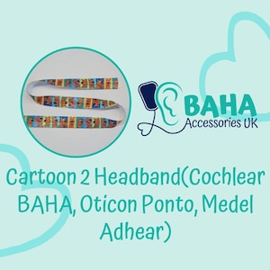 BAHA Accessories UK - Cartoon 2 Headband (Cochlear BAHA, Oticon Ponto & Medel Adhear)