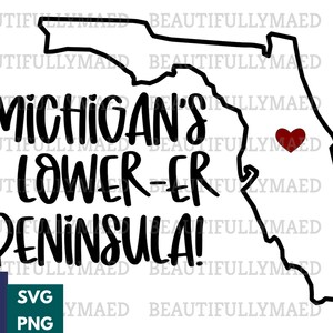 Michigan&#39;s Lower-er Peninsula SVG  PNG Digital Download Florida