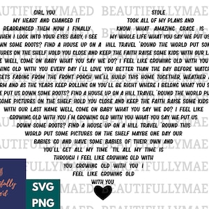 May include: Black and white text on a blue background with the words "Girl, you" and "Stole" at the top. The text reads "My heart and changed it. Rearranged them now I finally when I look into your eyes baby, I see down some roots? Find a house up on a hill travel 'round the world put some pictures on the shelf hold you close and keep the faith raise some kids with our last name well, come on baby what you say we do? I feel like growing old with you I'm growing old with you what you say we put us down some roots? Find a house up on a hill travel 'round this world put some pictures on the shelf maybe one day our babies go and have some babies of their own and you'll get all my time 'til all my time is through I feel like growing old with you growing old with you I feel like growing old with you".