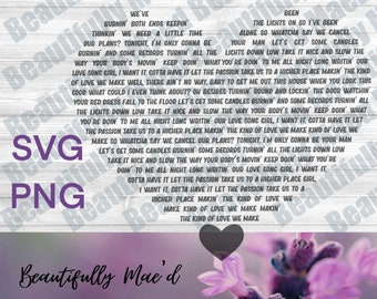 The Kind of Love We Make Lyric Heart SVG PNG Song Digital Download