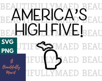 America's High Five SVG PNG Michigan Mitten Dogital Download File