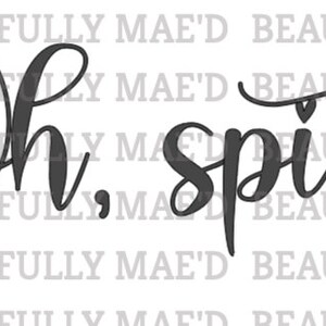 May include: A black and white graphic design with the text "Oh, spit!" in a cursive font.