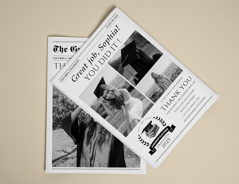 May include: Black and white graduation announcement with the text "Great job, Sophia! YOU DID IT!" and "Congratulations Graduates 2025." The announcement includes photos of a graduate and the words "Thank You."