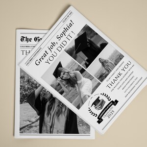 May include: Black and white graduation announcement with the text "Great job, Sophia! YOU DID IT!" and "Congratulations Graduates 2025." The announcement includes photos of a graduate and the words "Thank You."