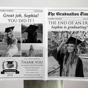 May include: A black and white newspaper-style graduation announcement. The headline reads "Great job, Sophia! YOU DID IT!" and "The End of an Era Sophia is graduating!" Includes photos of a graduate in a cap and gown. Class of 2025.