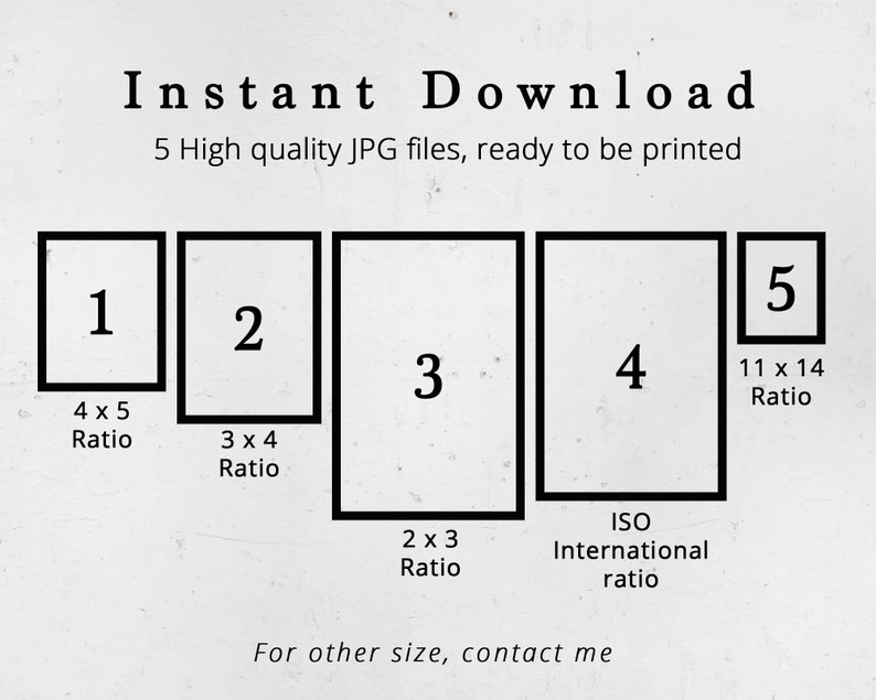 May include: Five digital printable images of different aspect ratios, including 4x5, 3x4, 2x3, and ISO international ratio. The images are numbered 1 through 5.