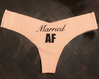 Bridal Thong Commando - Married AF - Bridal Shower Gift - Bride Panty - Wedding Day Thong - bride to be, bride squad, funny bride