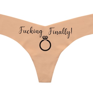 Bridal Thong Commando - Fucking Finally Ring - Bridal Shower Gift - Bride to be - Wedding Day Thong - Bridal Party - Engagement gift