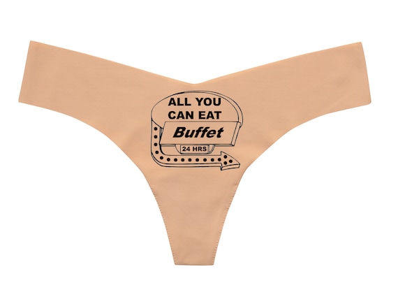 Naughty Thong Commando All You Can Eat Buffet Bachelorette Gift Funny  Panties Bridal Panties Funny Gift sassy Thong Dirty Saying 