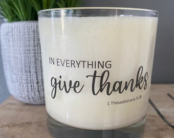 In everything give thanks, Friendship Gift, Best Friend Gift, Cute Gift, Best Friend Candle, Scented Candle, Gifts for Her, Christian Candle