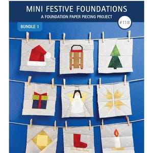 May include: A collection of nine festive fabric squares, each featuring a different holiday-themed design, such as a Santa hat, a Christmas tree, and a gift. The squares are hung on a string with clothespins against a blue background. The text "MINI FESTIVE FOUNDATIONS" is visible.