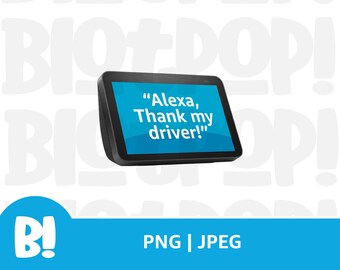 Alexa, danke meinem Fahrer (Echo Show) | JPG - PNG