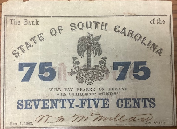 Confederate State of South Carolina 1863 75¢ note Confederate State of South Carolina 1863 75¢ note