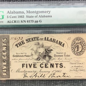 Very Rare Civil War Era 1863 State of Alabama 5 Cents  Obsolete Currency Dated January 1, 1863 Graded PMG 64 Choice Uncirculated EPQ